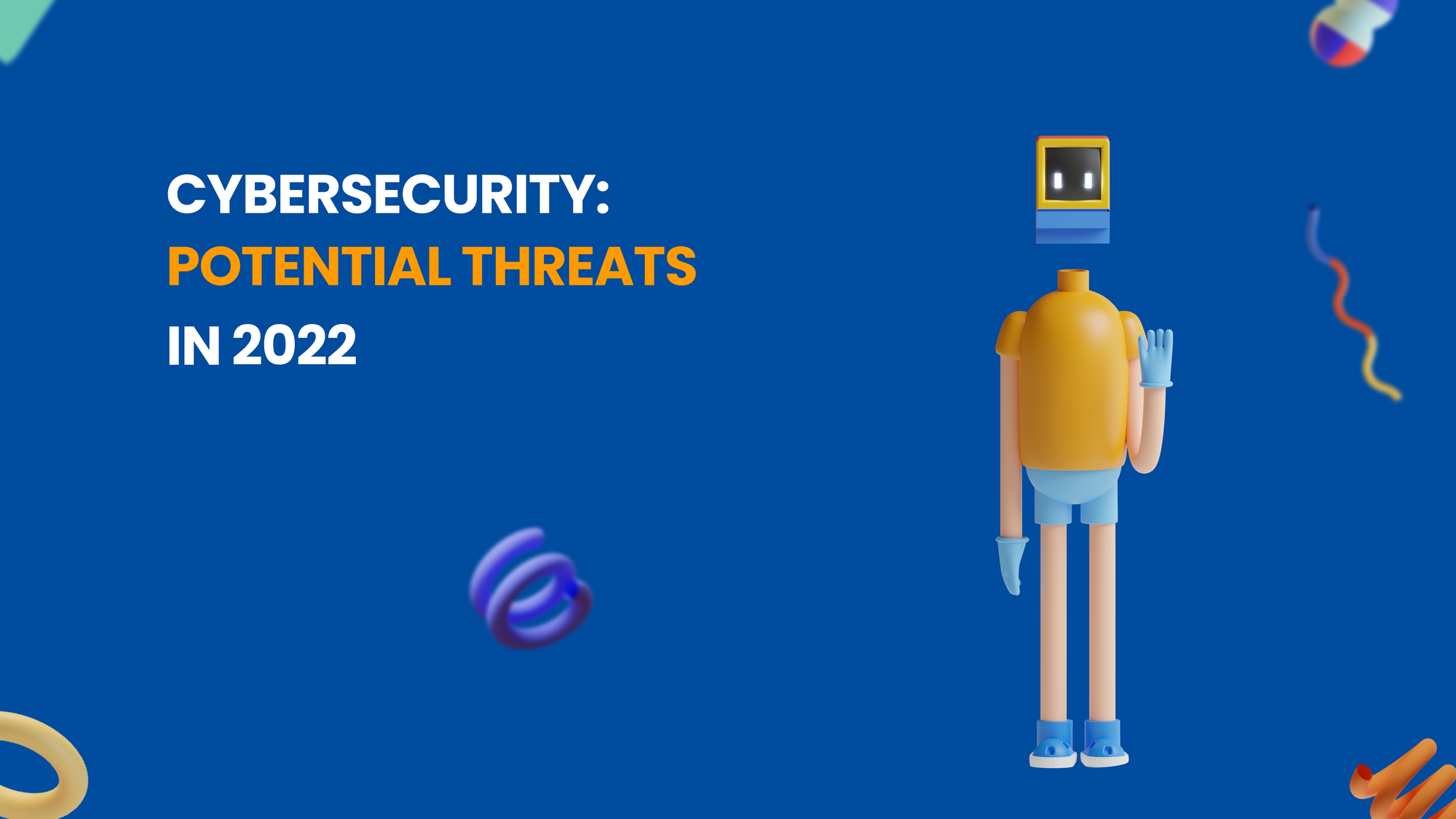 cybersecurity-potential-threats-in-2022