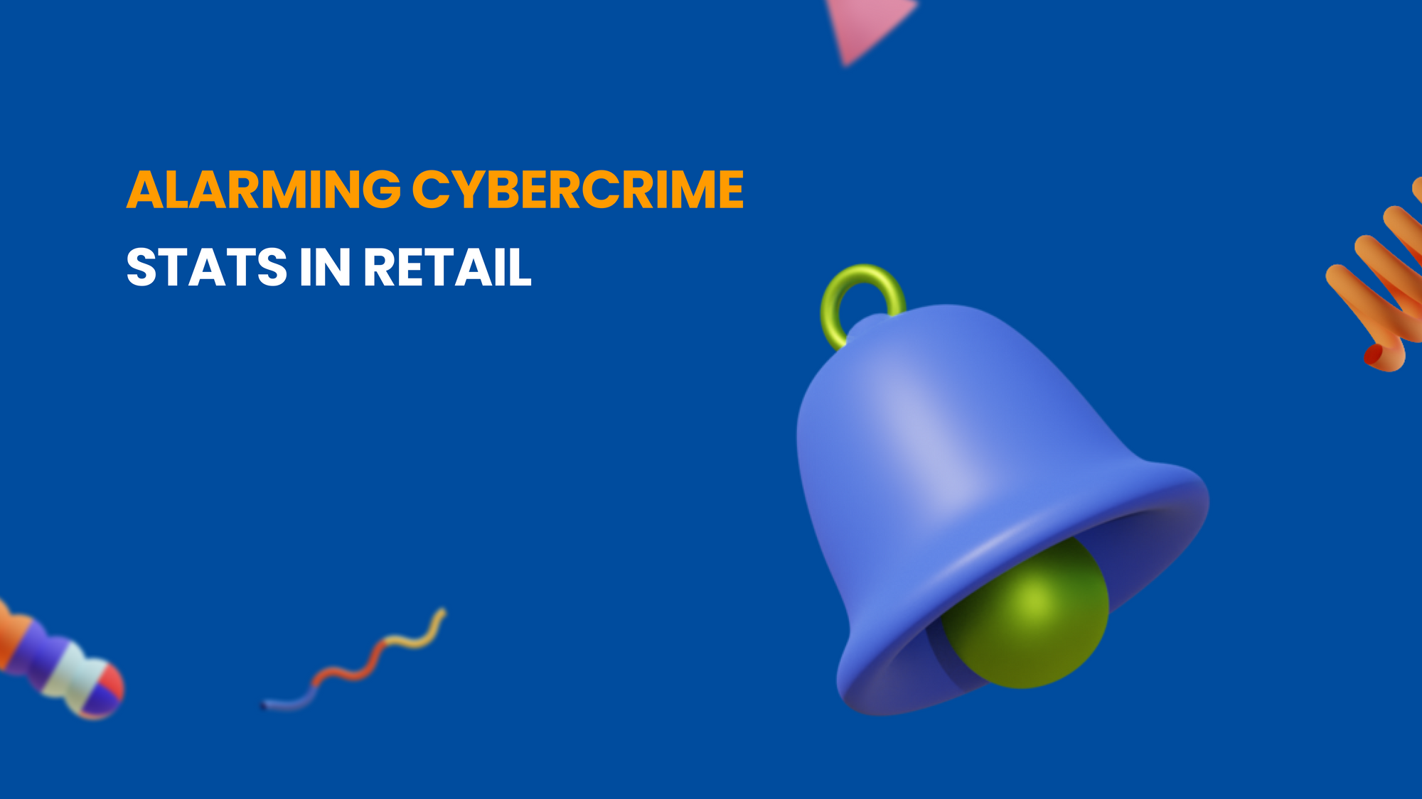 Alarming cybercrime stats in retail