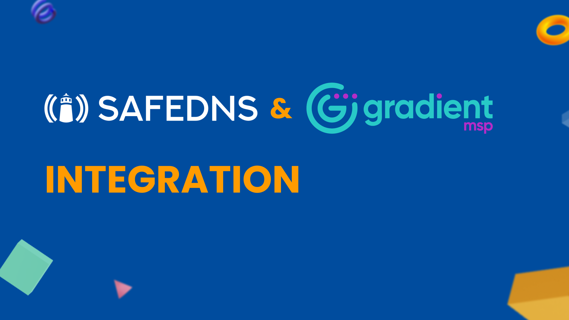 Excited to announce Gradient MSP & SafeDNS Integration!