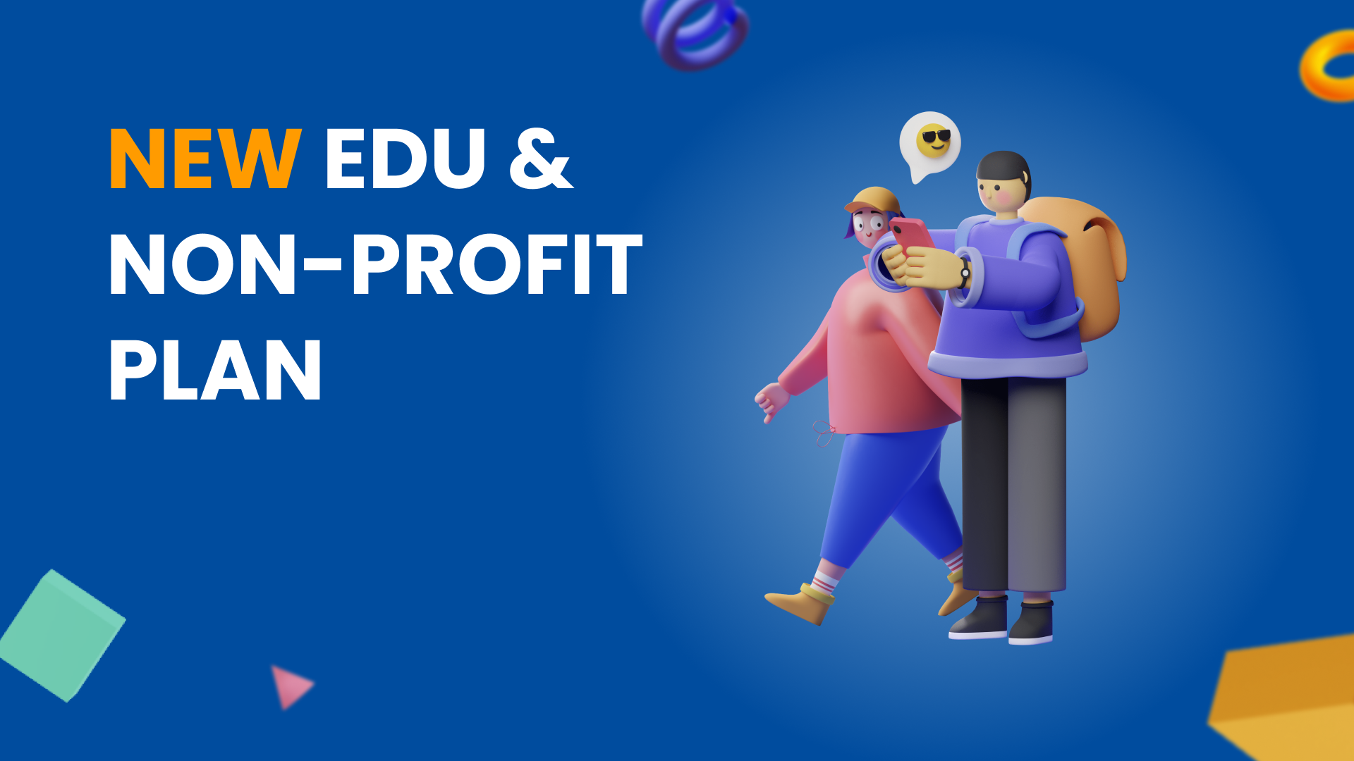 New plan for Edu & Non-profit