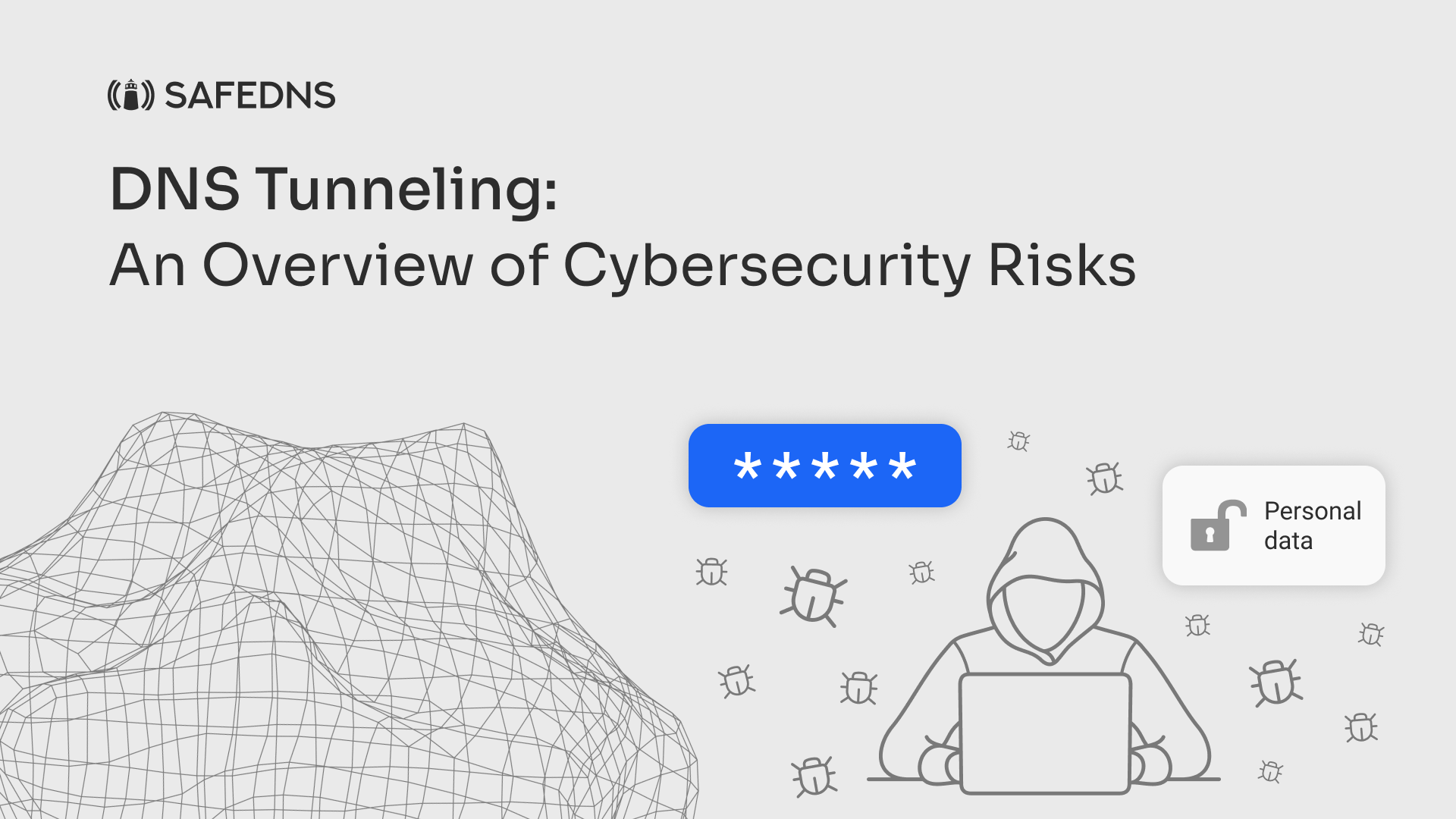 decoding-dns-tunneling-cybersecurity-risks-defense-safedns