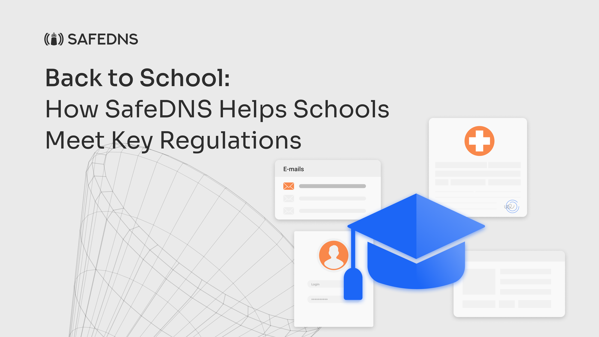 Back to School: How SafeDNS Helps Schools Meet Key Regulations