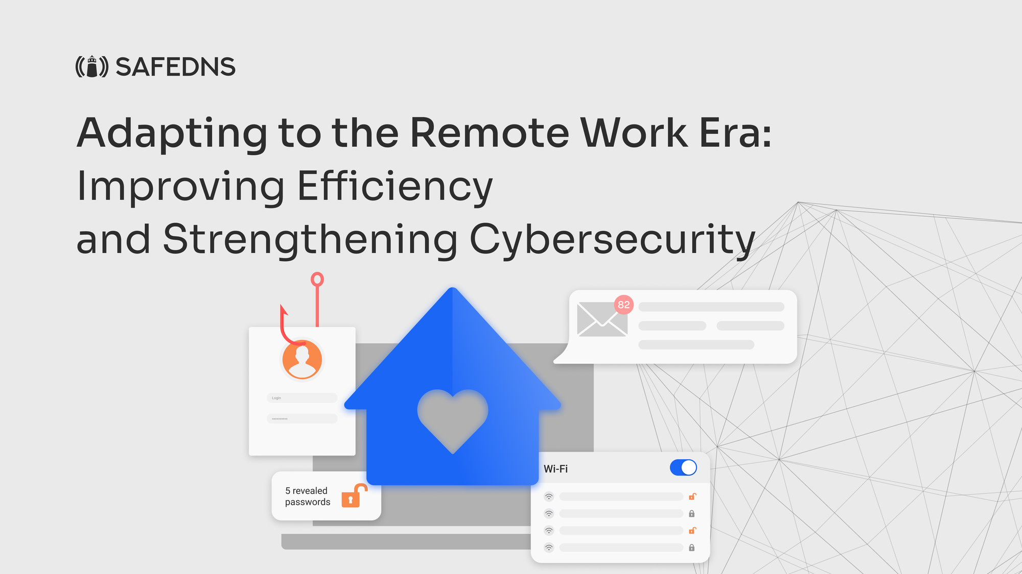 Adapting to the Remote Work Era: Improving Efficiency and Strengthening Cybersecurity