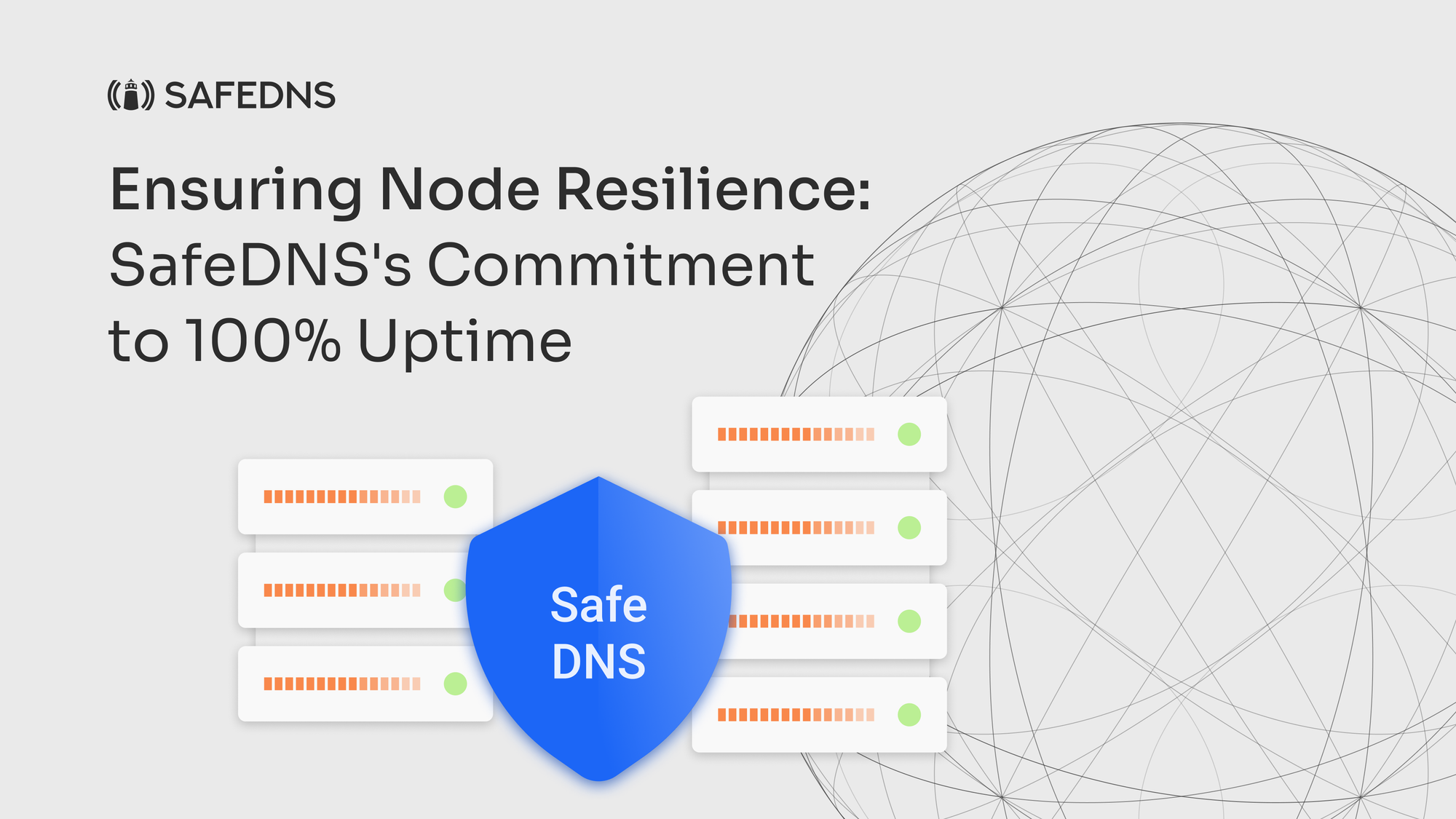 Ensuring Node Resilience: SafeDNS's Commitment to 100% Uptime