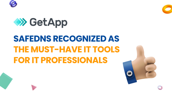 SafeDNS Recognized as the Must-Have IT Tools for IT Professionals